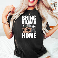 Bring Kilmar Abrego Garcia Home Shirt, Protest T-Shirt, Comfort Tee, Human Rights Shirt, Activist Tee, Do the Right Thing Tee