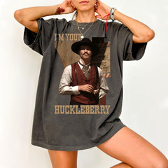 Tombstone Doc Holliday Cowboys Shirt, Val Kilmer Vintage Old Western Tee, Im Your Huckleberry Tee, Val Kilmer Western T-Shirt,RIP Val Kilmer