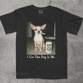 I Got That Dog In Me, Chihuahua Shirt, Chihuahua Mom, Funny Dog Shirt, Dog Lover Gift, Funny Meme Shirt, Vintage Comfort Colors� T-Shirt'4400566375