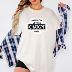 Funny ChatGPT T-Shirt: AI Geek Gift - Comfort Colors Tee