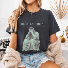He is an IDIOT , Shirt, Anti Trump Shirt, Election Day Shirt, Funny Trump Shirt, Sarcastic Trump Shirt, Anti Trump Tee, Trump Shirt, Gift