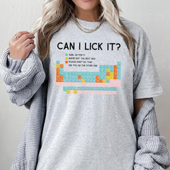 Can I Lick It Periodic Table Shirt, Funny Chemistry Shirts, Elements Table Shirt, Science Chemistry Lab Tshirt, Can I Lick it Chemistry Tee