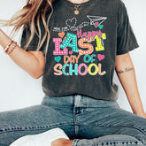 Happy Last Day Of School T-shirt, Last Day Of School Shirt, Teacher Shirt, Teacher Shirts Last Day Of School, Teacher Off Duty Gift Shirt