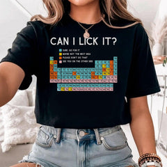 Can I Lick It Periodic Table Shirt, Funny Chemistry Shirts, Elements Table Shirt, Science Chemistry Lab Tshirt, Can I Lick it Chemistry Tee