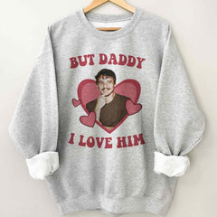 Pedro But Daddy I Love Him Shirt