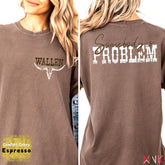 Somebody's Problem Bull Skull Tee: Double Sided Country Concert Shirt'4307896904