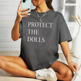 Protect The Dolls Shirt, Feminist T-Shirt, Gender Equality Shirt, Human Rights Activist Top