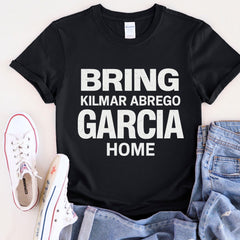 Bring Kilmar Abrego Garcia Home Shirt, Protest T-Shirt,Freedom tee, Human Rights Shirt, Activist Tee, Do the Right Thing Tee, justice Kilmar