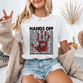 Hands Off T-Shirt, Anti Trump Shirt, Hands Off Our Democracy Tee, Protest Graphic Tee, Resist Sweatshirt, Political Activism Shirt