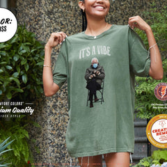 Bernie Sanders Its a Vibe t-shirt, Meme Tee, Leftist Political Tee, Coachella Speech 2025, Funny Comfort Colors Shirt, Gift for Bernie Fans