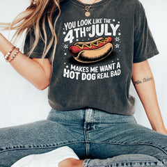 You Look Like The July 4th Shirt, Funny Fourth Of July Hot Dog T-shirt, Patriotic Crewneck, 4th Of July Tees, USA Graphic Tee, Freedom Gift