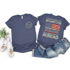 It Doesn't To Be Rewritten It Needs To Be Reread Shirt, 1776 Shirt, American History 1776, Vintage USA Flag 1776, We The People T-Shirt,1776
