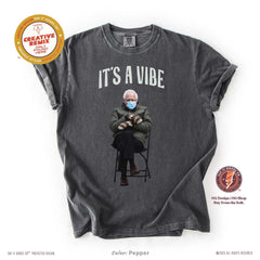 Bernie Sanders Its a Vibe t-shirt, Meme Tee, Leftist Political Tee, Coachella Speech 2025, Funny Comfort Colors Shirt, Gift for Bernie Fans