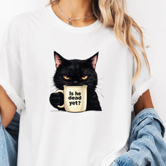 Is He Dead Yet Black Cat T-shirt, Dark Humor Graphic, Liberal Shirt, Democrat shirt, Anti Trump Protest Shirt, Political Shirt, Subtle FDT