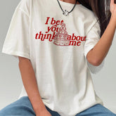 I Bet You Think About Me Tshirt, Red Cake Design Fan Merch Inspired Shirt