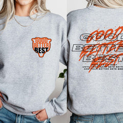 Good Better Best Sweatshirt, Chicago Pro Football Mantra Shirt, Inspirational Coach Shirt, Good Better Best Football Lover T-Shirt'4418702104