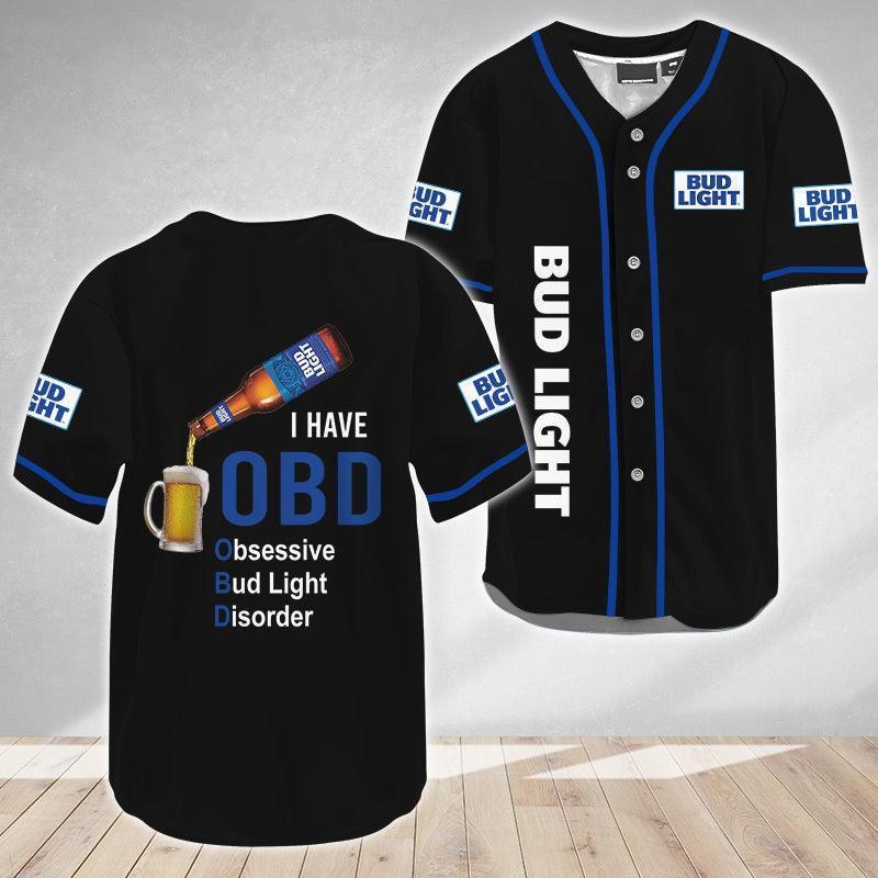 I Have Obsessive Bud Light Disorder Baseball Jersey - Shirt King