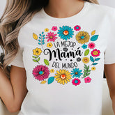 La Mejor Mama Del Mundo Floral Shirt, Latina Mom Gift, Mothers Day Shirt, Spanish Mom Tee, Wildflowers Shirt, Mexican Tee, Mother's Day
