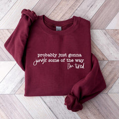 Funny Christmas Sweatshirt, Probably Just Gonna Jingle Tired Tee, Holiday Saying Shirt, Cute Christmas Gift for Women, Halloween Gift'4361022076