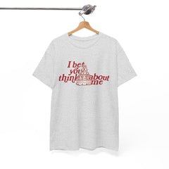 I Bet You Think About Me Tshirt, Red Cake Design Fan Merch Inspired Shirt