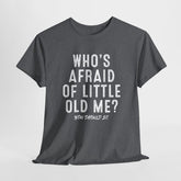 Who's Afraid Of Little Old Me Tshirt, You Should Be Hoodie, Cute Fan Sweatshirt, Music Lover Shirt, Concert Sweatshirt - Music Gift
