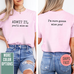 Admit It You'll Miss Me Shirt, Comfort Colors Last Day of School Tee, Teacher Shirt, Schools Out Summer T-Shirt, End of Year Retirement Gift