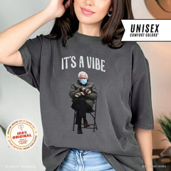 Bernie Sanders Its a Vibe t-shirt, Meme Tee, Leftist Political Tee, Coachella Speech 2025, Funny Comfort Colors Shirt, Gift for Bernie Fans