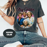 The Golden Girls Stay Golden Comfort Colors T-Shirt, Stay Golden Shirt, Golden Girls Shirt, For Golden Girls Shirt, Funny Golden Girls Shirt'1871268975