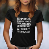Activist Tee - Stand with Kilmar Abrego Garcia - Constitutional Quote Due Process - Womens Fit - Unisex Tee and Sweatshirt -