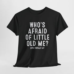 Who's Afraid Of Little Old Me Tshirt, You Should Be Hoodie, Cute Fan Sweatshirt, Music Lover Shirt, Concert Sweatshirt - Music Gift