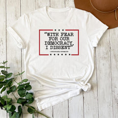 Democracy Tshirt, With Fear For Our Democracy I Dissent Shirt,Justice Sonia Sotomayor Quote Tee,Pro Justice Sweatshirt, Trendy Shirt, Womens