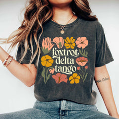 Floral Foxtrot Delta Tango Tshirt, Foxtrot Delta Tango FDT Tshirt, Feminist Shirt, Funny Political Shirt Gift, Feminist Shirt