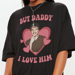 Pedro But Daddy I Love Him Shirt