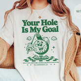 Your Hole is My Goal, Funny Golf Shirt, Inappropriate Shirts, Offensive T Shirts, Unhinged Tshirt, Gen Z Meme, Prank Gifts, Embarrassing Tee'1787933916