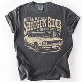 I'll Be Your Shotgun Rider Till the Day I Die T-Shirt Country Music Tee, Western Cowboy Shirt, Soft & Comfortable Unisex Tee