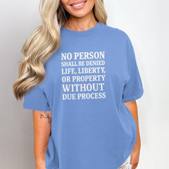 Activist Tee - Stand with Kilmar Abrego Garcia - Constitutional Quote Due Process - Womens Fit - Unisex Tee and Sweatshirt -