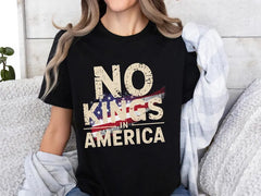 Shirt King "No Kings in America" T-Shirt - Patriotic Political Protest Graphic Tee