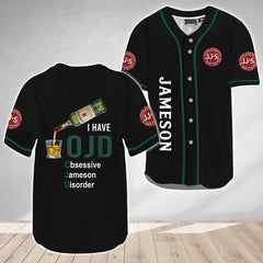 I Have Obsessive Jameson Disorder Baseball Jersey - Shirt King