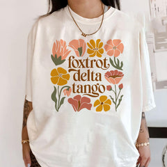 Floral Foxtrot Delta Tango Tshirt, Foxtrot Delta Tango FDT Tshirt, Feminist Shirt, Funny Political Shirt Gift, Feminist Shirt