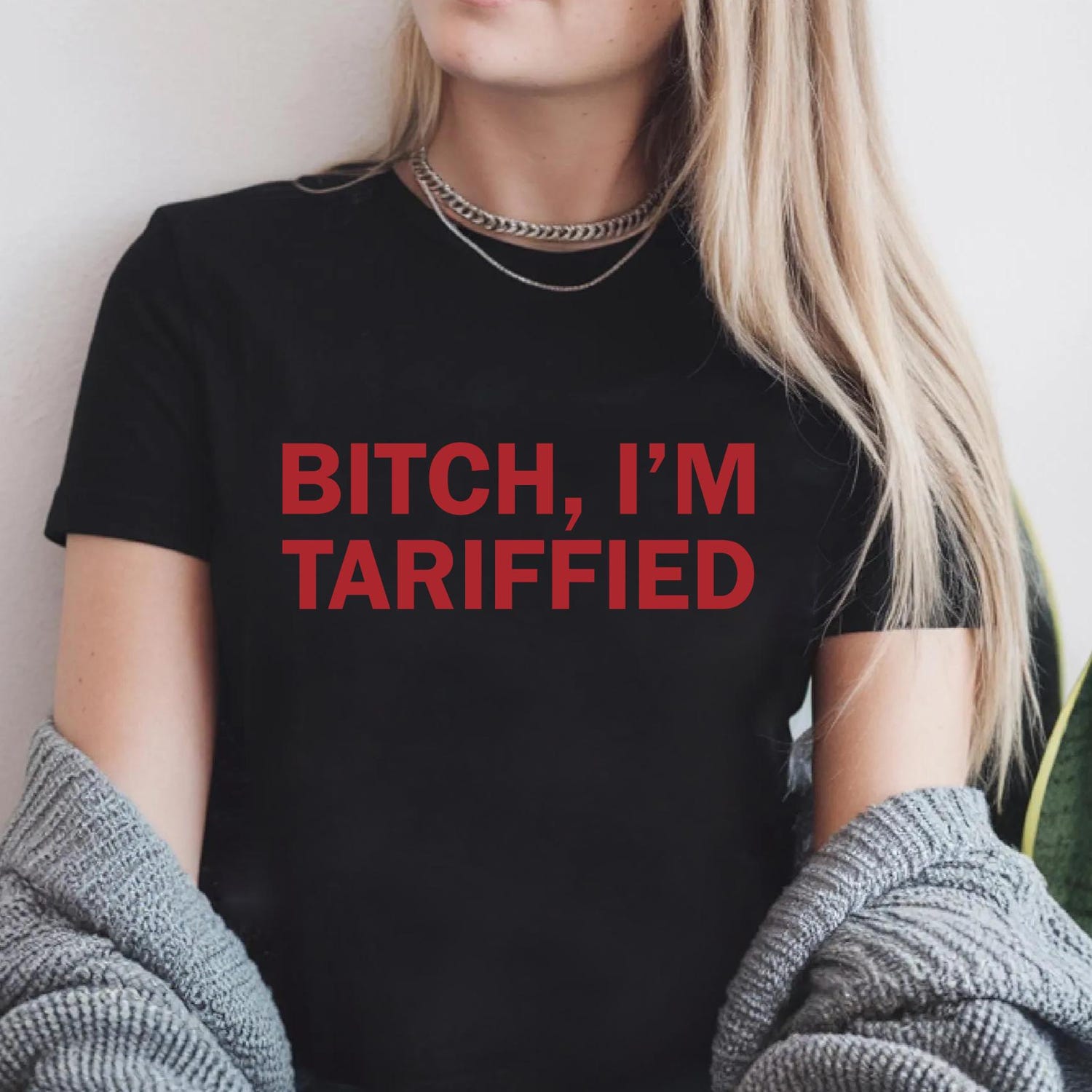 I'm Tariffied Shirt, Black Women Were Right Shirt, Protest Shirt, Anti Trump Shirt, Anti Tariffs Shirt, Democrat Shirt, Anti MAGA Shirt