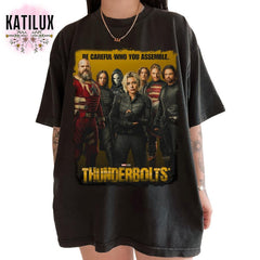 Be Careful Who You Assemble Tshirt - Marvel Thunderbolts Team T-Shirt - Thunderbolts 2025 Poster Graphic Tee