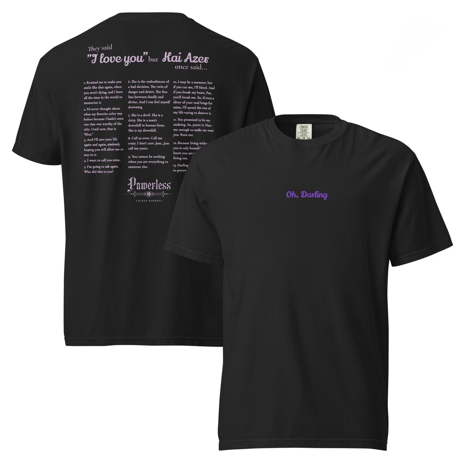 Kai Azer Quotes Embroidered Tee Shirt, Powerless Comfort Colors T-Shirt, Official Lauren Roberts Merch, Gift for Book Lover, Reading Shirt
