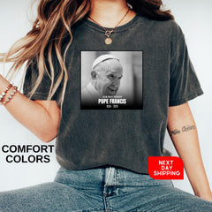 Comfort Colors Papa Francis 1936-2025, Rememberance Shirt, Rest In Peace Shirt, Papa Francis Tribute Shirt, RIP Papa Francis, Papa Francis