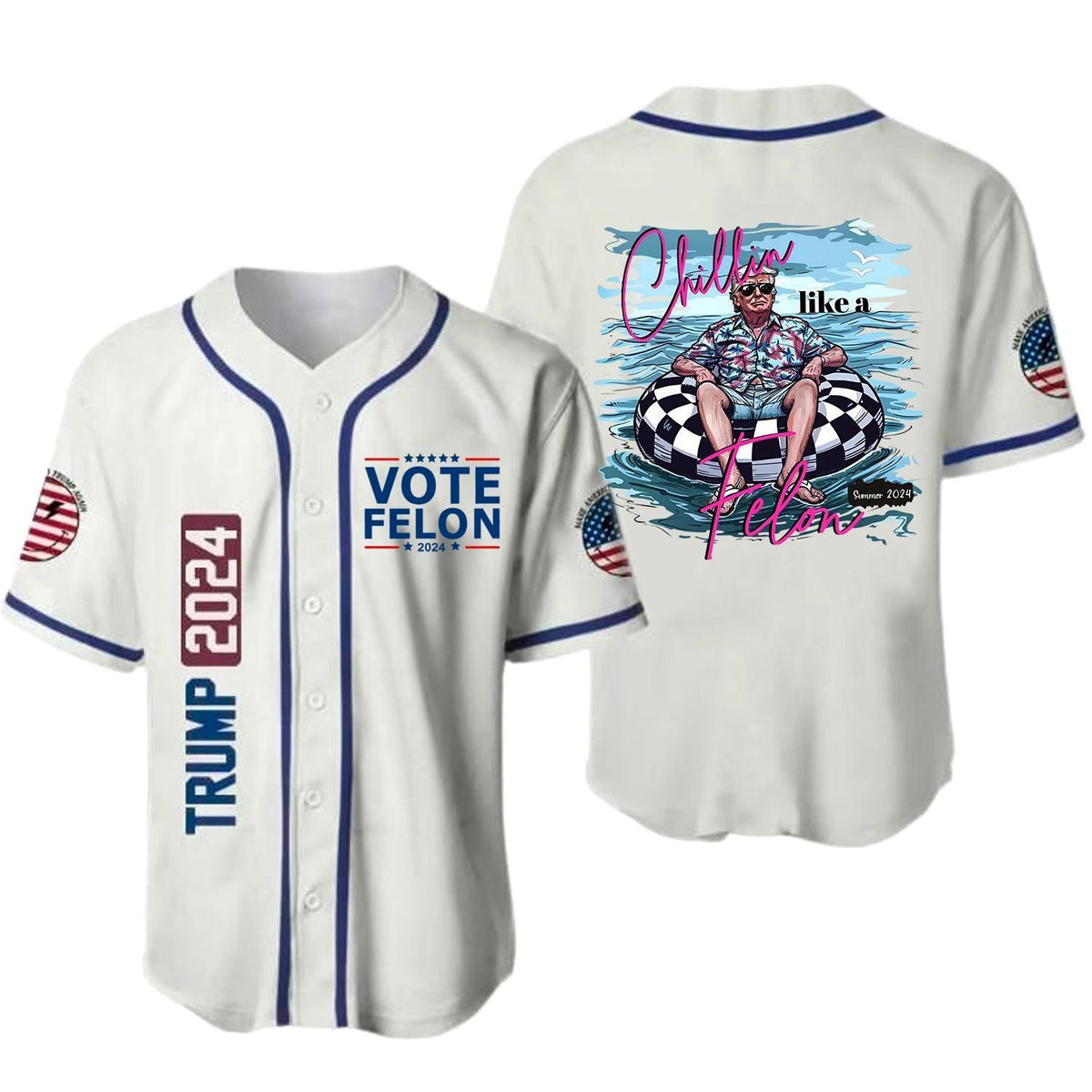 Trump 2024 Chillin Like A Felon Baseball Jersey, American Flag Baseball Jersey For Men And Women - Shirt King