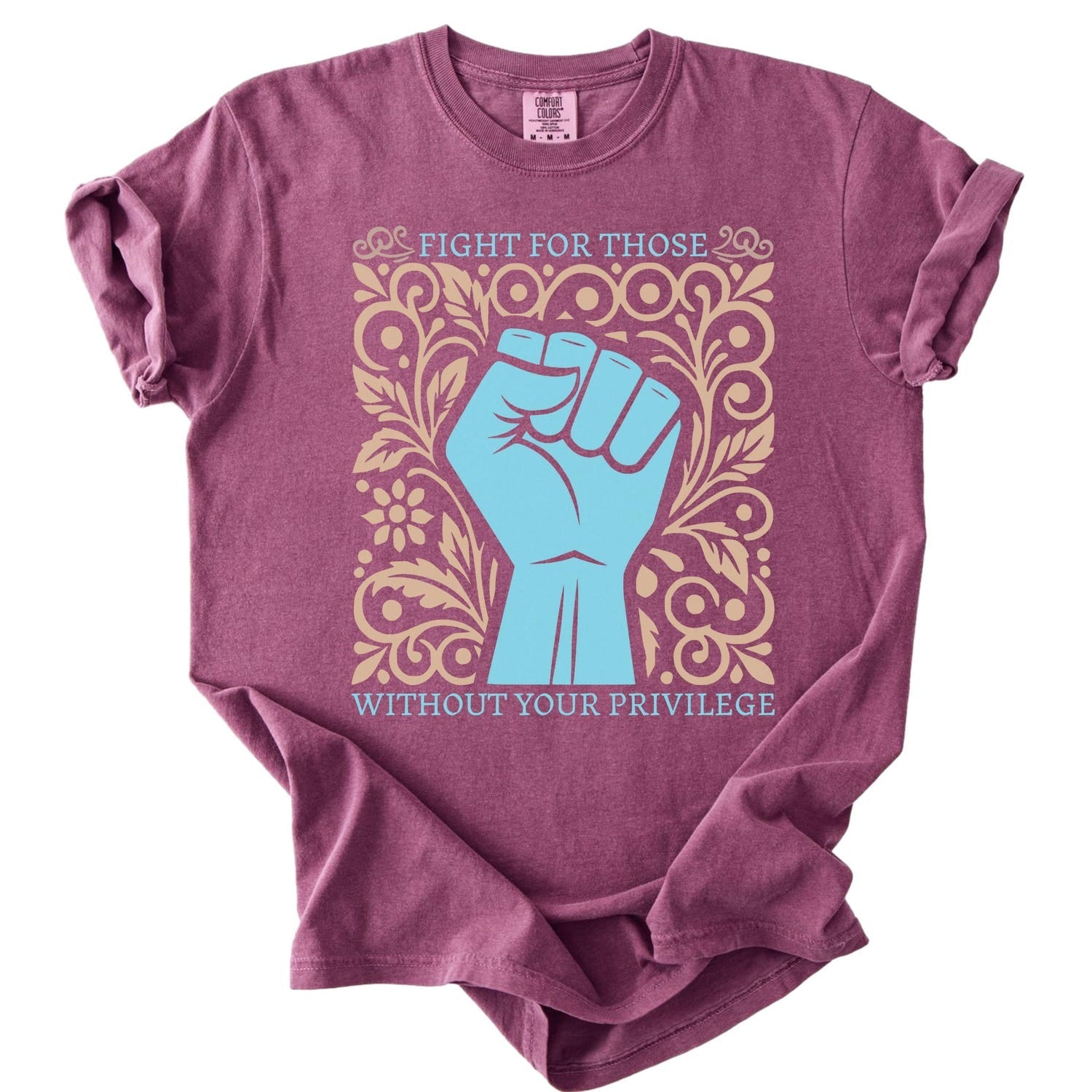 Fight for Those Without Your Privilege Shirt, Comfort Colors� T, Activism TShirt, Empowerment Tee, Human Rights, Ruth Bader Ginsburg Quote