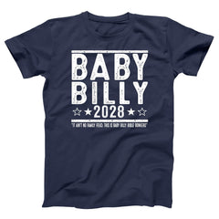 Baby Billy 2028 Election T-shirt - retro funny bible bonkers comedy show humor gift - XS-6X Unisex Shirt