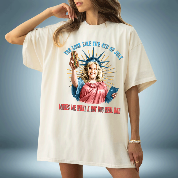 You Look Like The 4th Of July Shirt , Hotdog 4th Of  July Shirt
