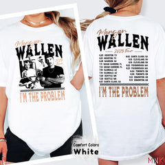 Morgan Wallen 2025 Tour Shirt: I'm The Problem Country Music Tee'4318635187