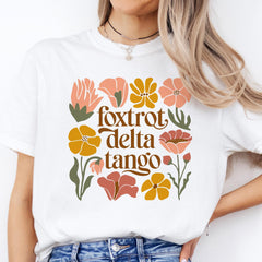 Floral Foxtrot Delta Tango Tshirt, Foxtrot Delta Tango FDT Tshirt, Feminist Shirt, Funny Political Shirt Gift, Feminist Shirt