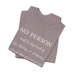 5th AMMENDMENT Shirt Due Process Anti MAGA FDT Gift for Democrat Protest T-Shirt Progressive Liberal Tee Constitution Bill of Rights TShirt
